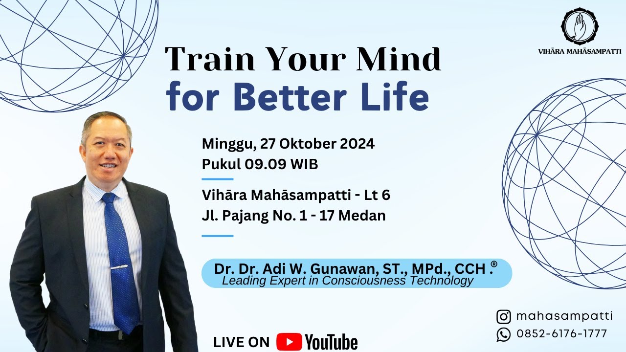 PUJA BAKTI 27 Oktober 2024 | Train Your Mind For Better Life | Dr. Dr. Adi W Gunawan, ST., MPd., CCH