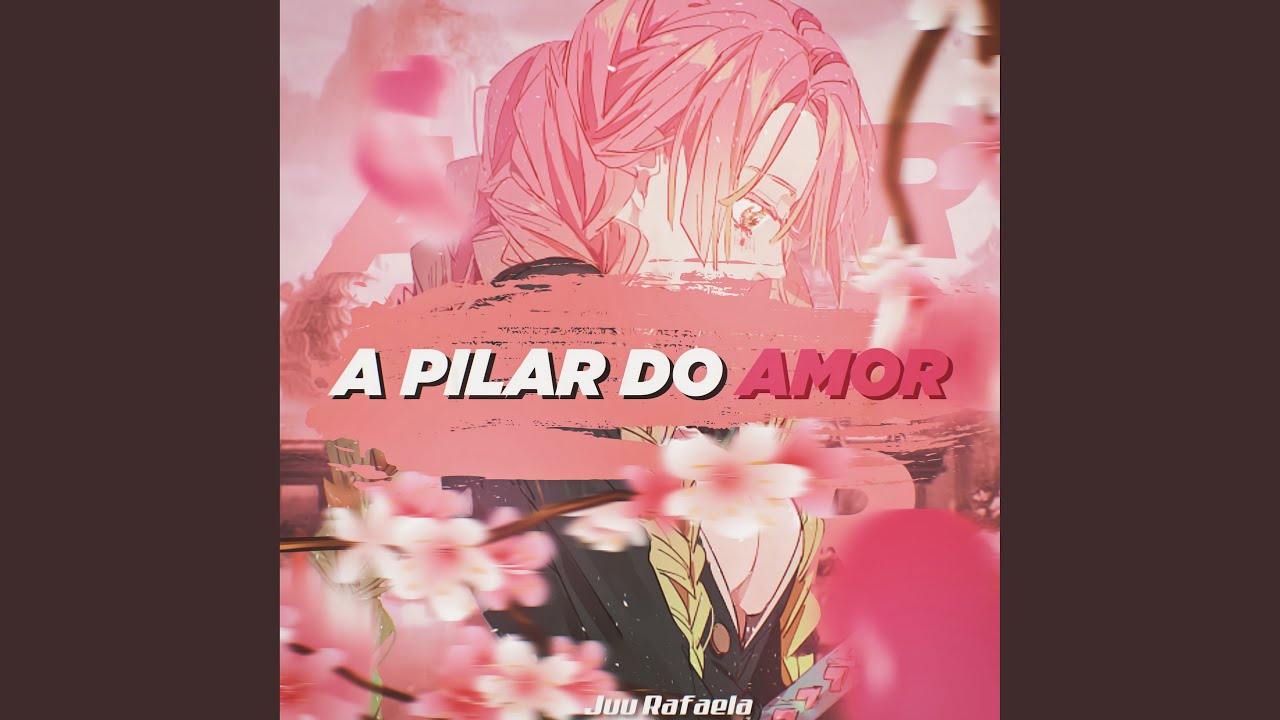A Pilar do Amor - Mitsuri Kanroji