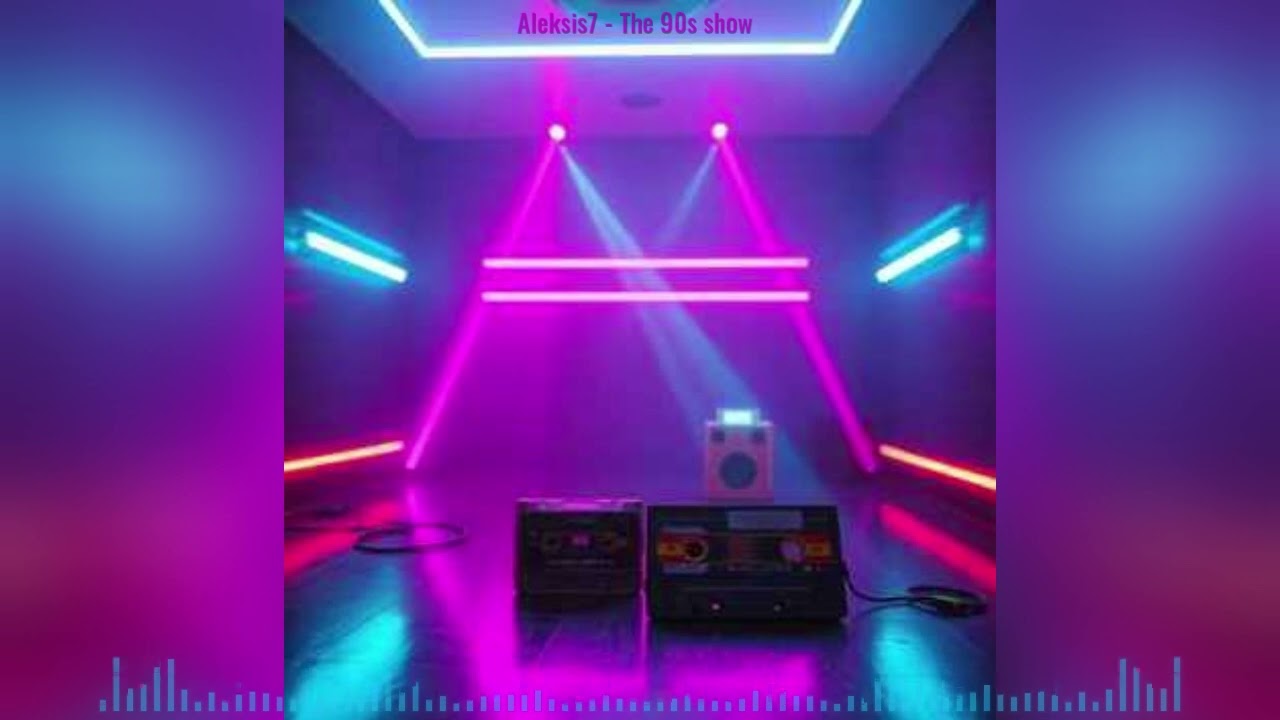 Aleksis7 - The 90s show