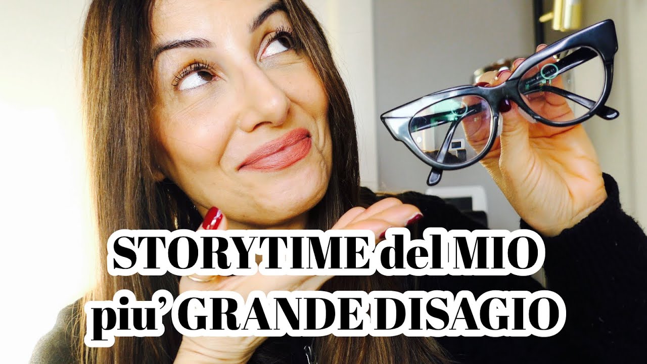 STORYTIME del mio PIU GRANDE DISAGIO  + chiacchiere LIFE MOOD e SUPER PROMO