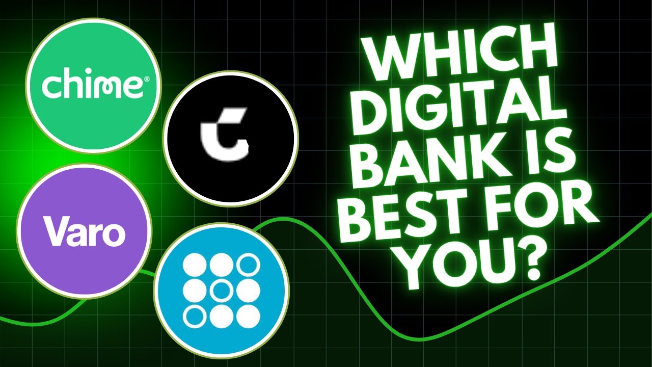 Chime vs Varo vs Current vs SoFi: Which Digital Bank is Best for You?