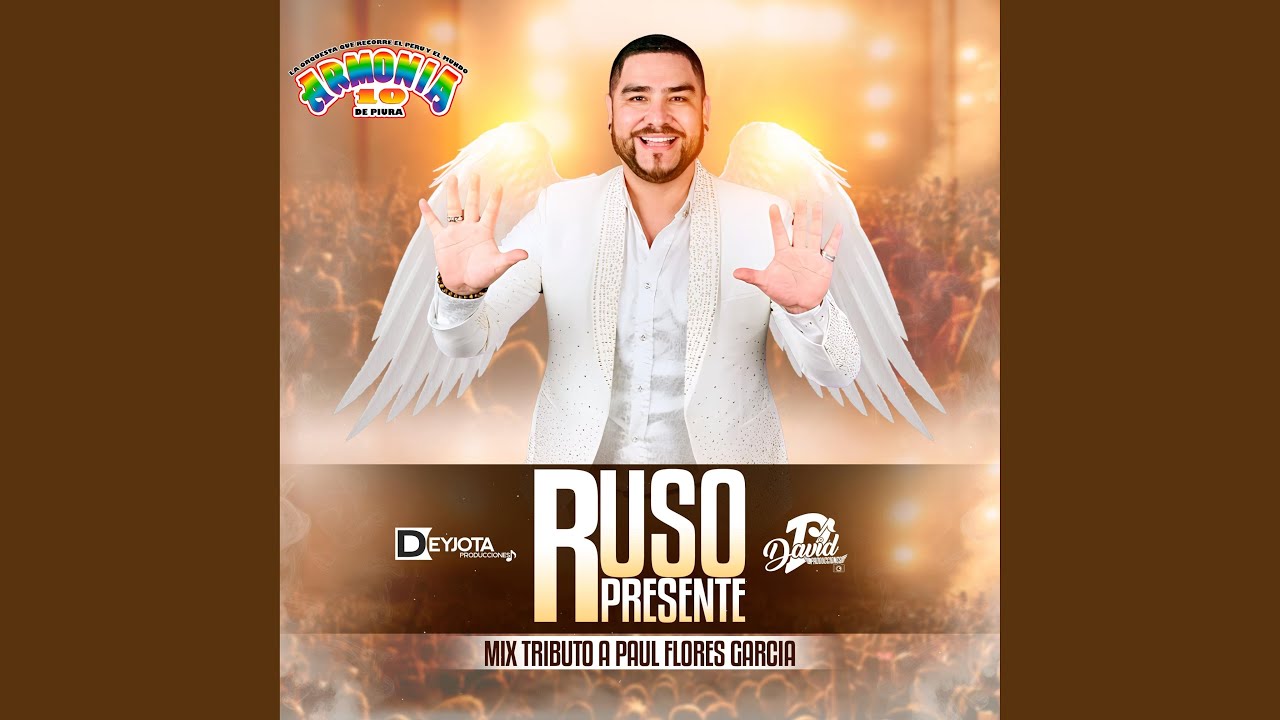 MIX RUSO PRESENTE (ARMONIA 10) (TRIBUTO A PAUL FLORES)