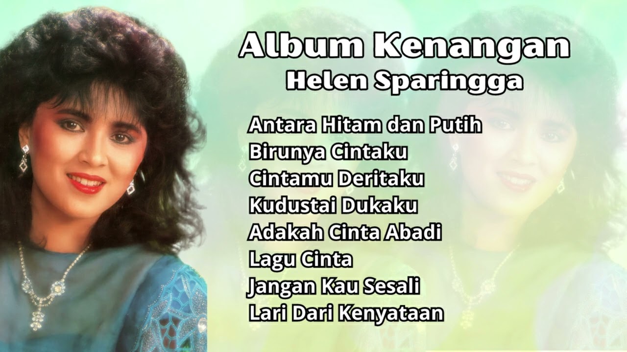 Helen Sparingga Album Kenangan Populer | Pilihan Lagu Nostalgia Terbaik Helen Sparingga
