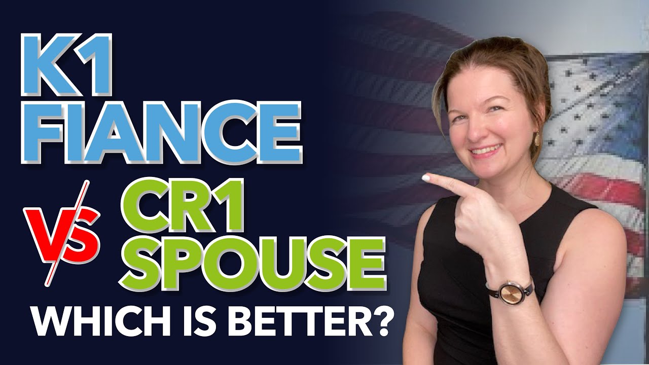 (2020) K1 Fiance vs CR1 Spouse, Which is Better?
