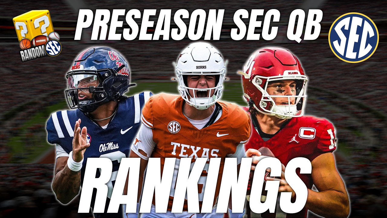 OFFICIAL Pre-Season SEC Quarterback rankings 👀 | Random SEC