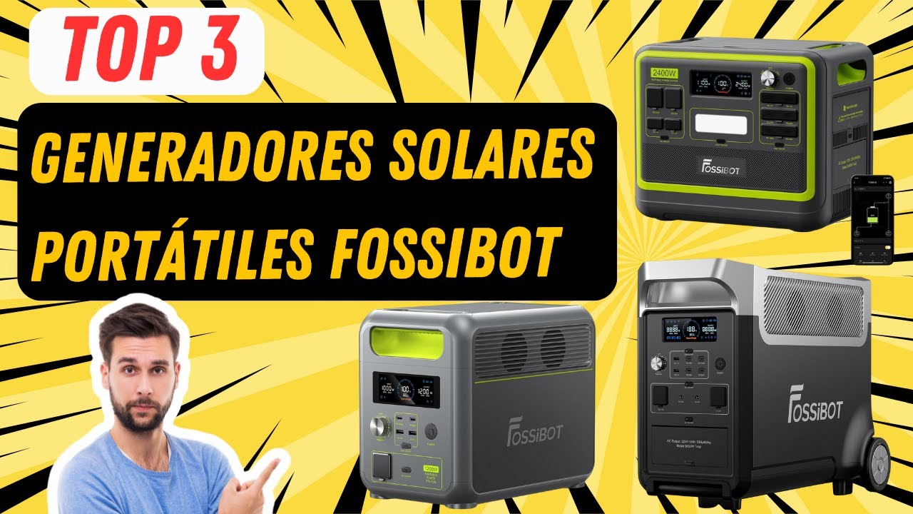 ⚡️ Top 3 GENERADORES SOLARES PORT&Aacute;TILES FOSSIBOT 🔋|