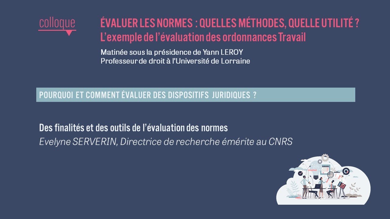 Des finalités et des outils de l'évaluation des normes par Evelyne Serverin
