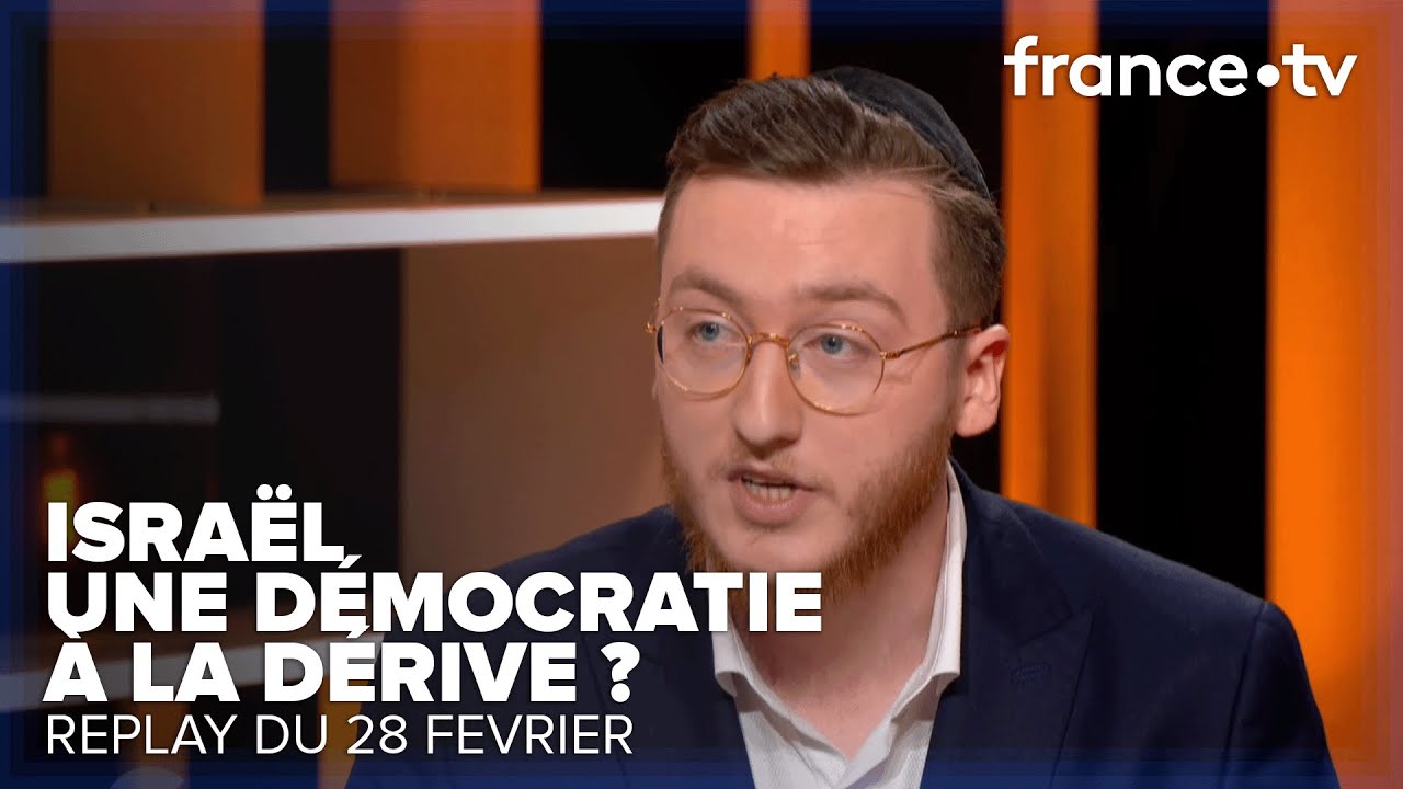 Israël est-elle débordée par ses extrêmes ? - C Ce soir du 28 février 2023