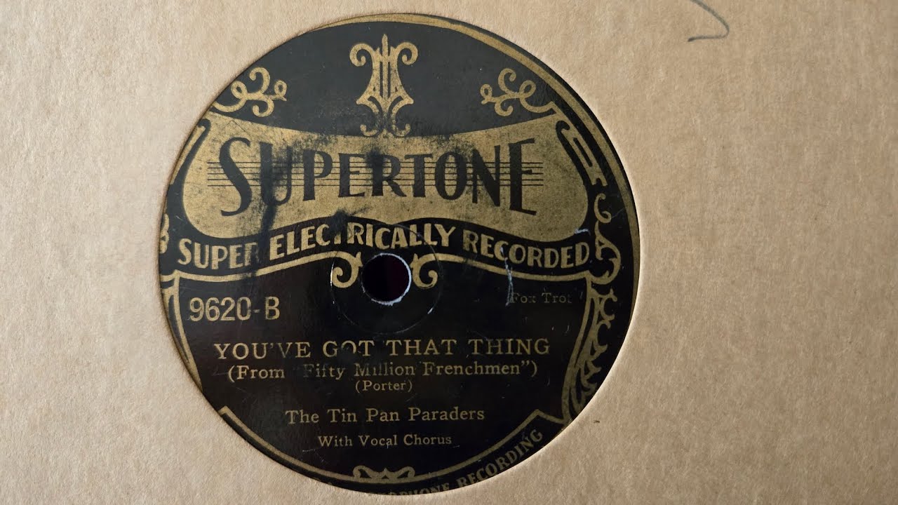 You've Got That Thing (1929) - The Tin Pan Paraders - Supertone 9620
