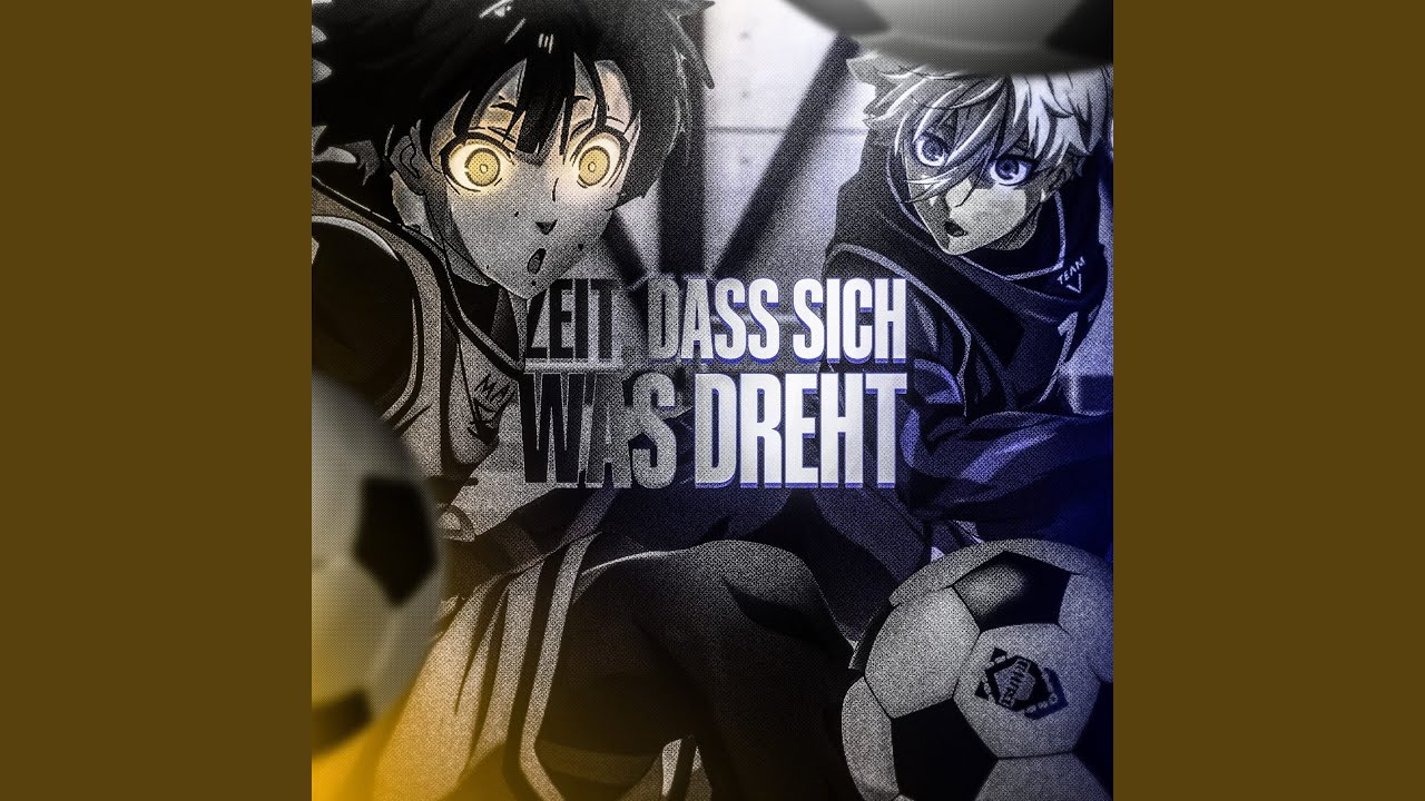 Zeit, dass sich was dreht (Blue Lock)