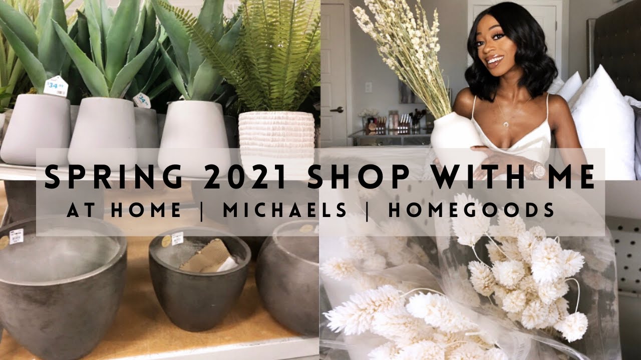 HOME DECOR SHOP WITH ME HAUL | AT HOME STORE, MICHAELS, HOMEGOODS + AMAZON FINDS | SPRING 2021