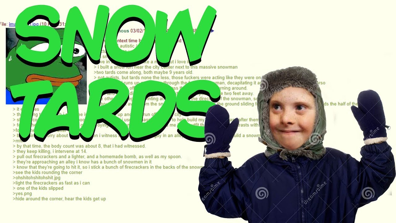 Greentext Reading- Snow Tards