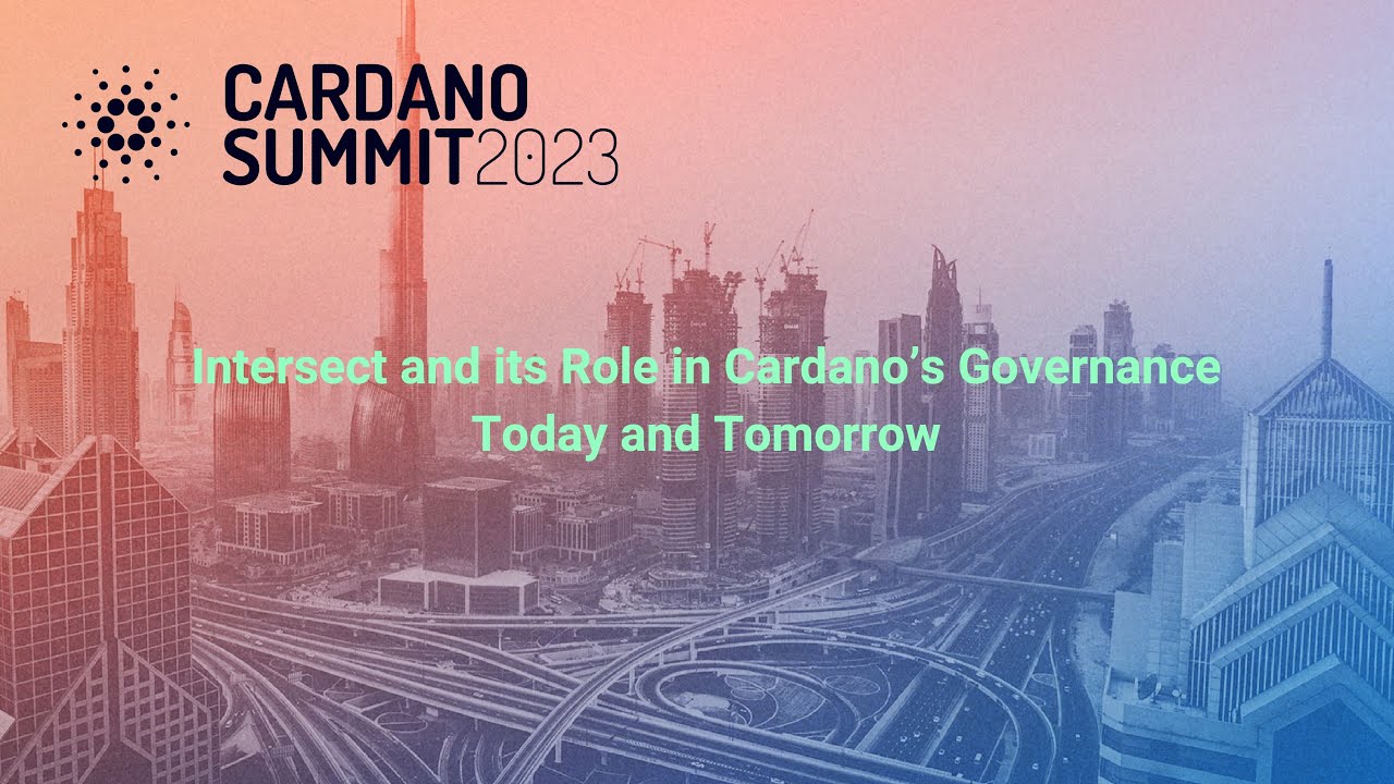 Intersect and its Role in Cardano&rsquo;s Governance &ndash; Today and Tomorrow