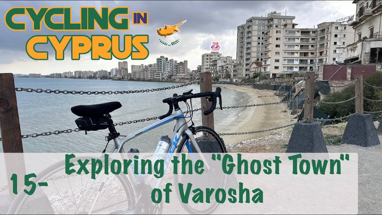 Cycling Europe: Cyprus - 15 - Exploring the Ghost Town of Varosha