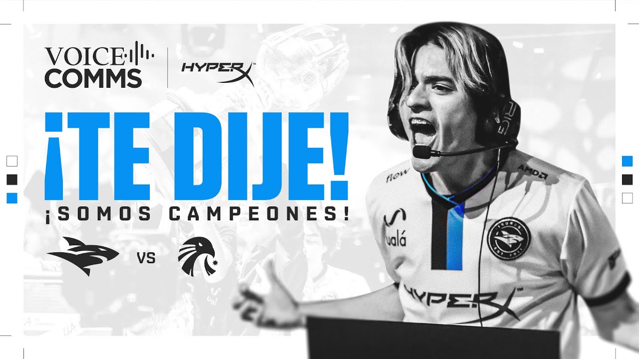 ¡TE DIJE! ¡SOMOS CAMPEONES! | #LLA Voicecomms by @HyperX LATAM #9