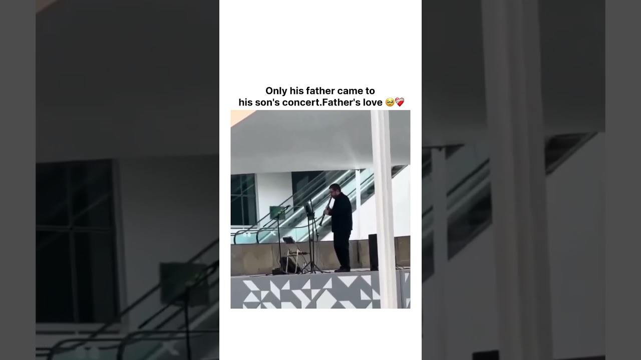 Only his father came to his son's concert.Father's love #fatherlove #father