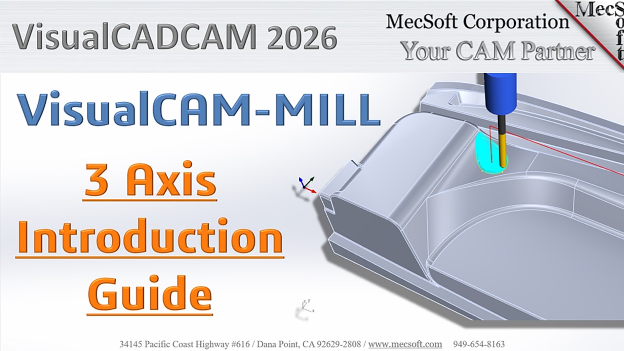 VisualCAD/CAM 2026 Introduction to 3 Axis machining