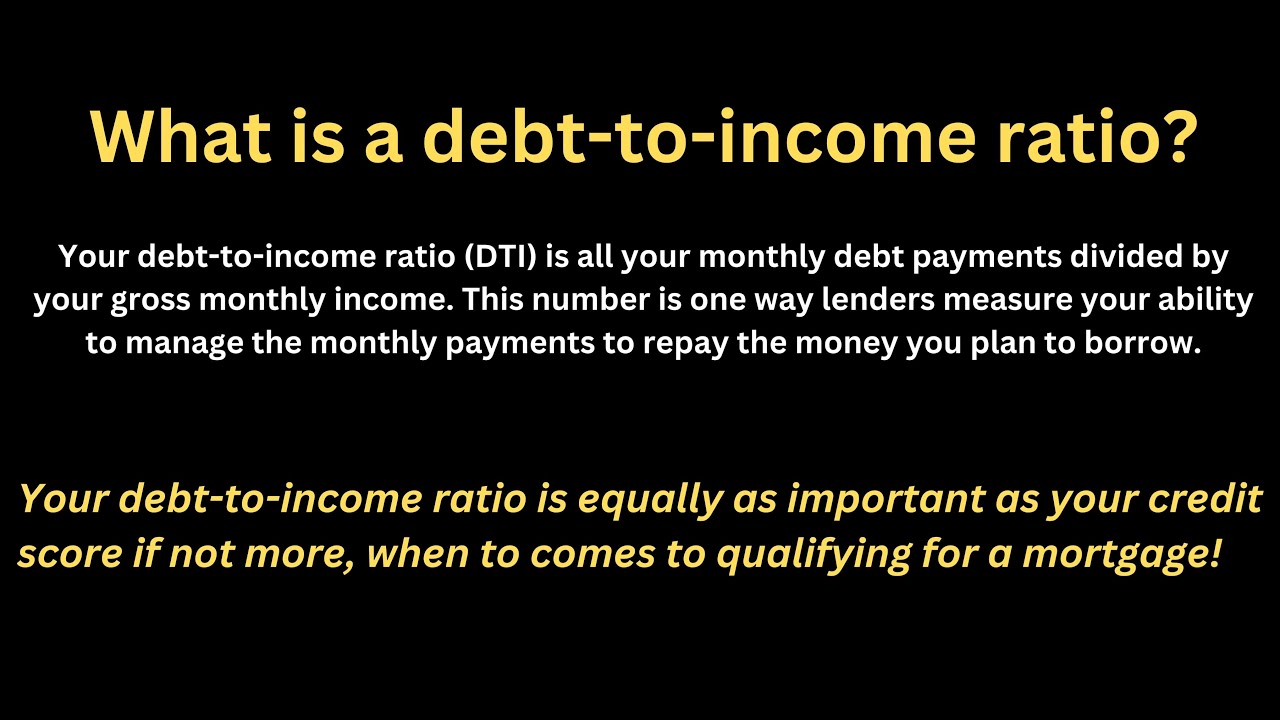 What is (DTI) Debt-To-Income Ratio?