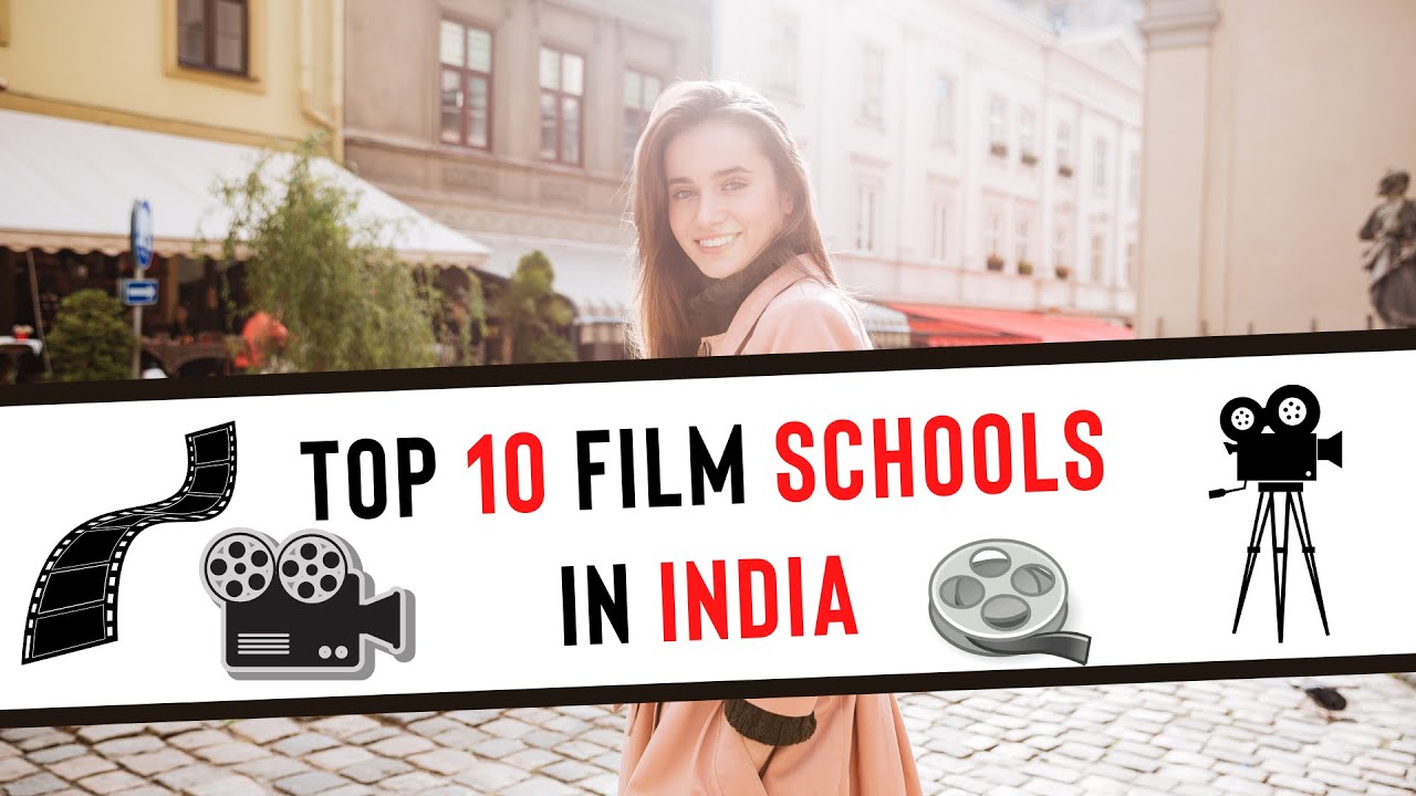Top Film Schools in India | Diploma Certification and Degree Courses in Film making Top colleges
