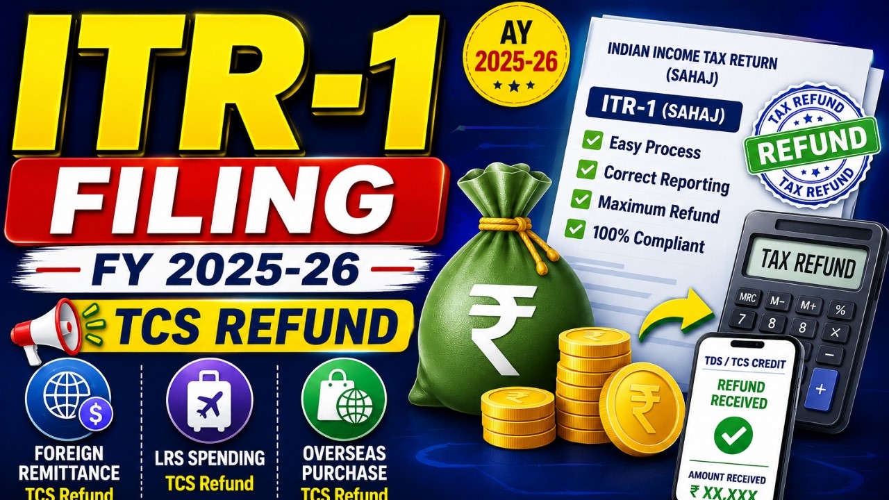 TCS Refund on Foreign Remittance in ITR I TCS Refund कैसे Claim करें?