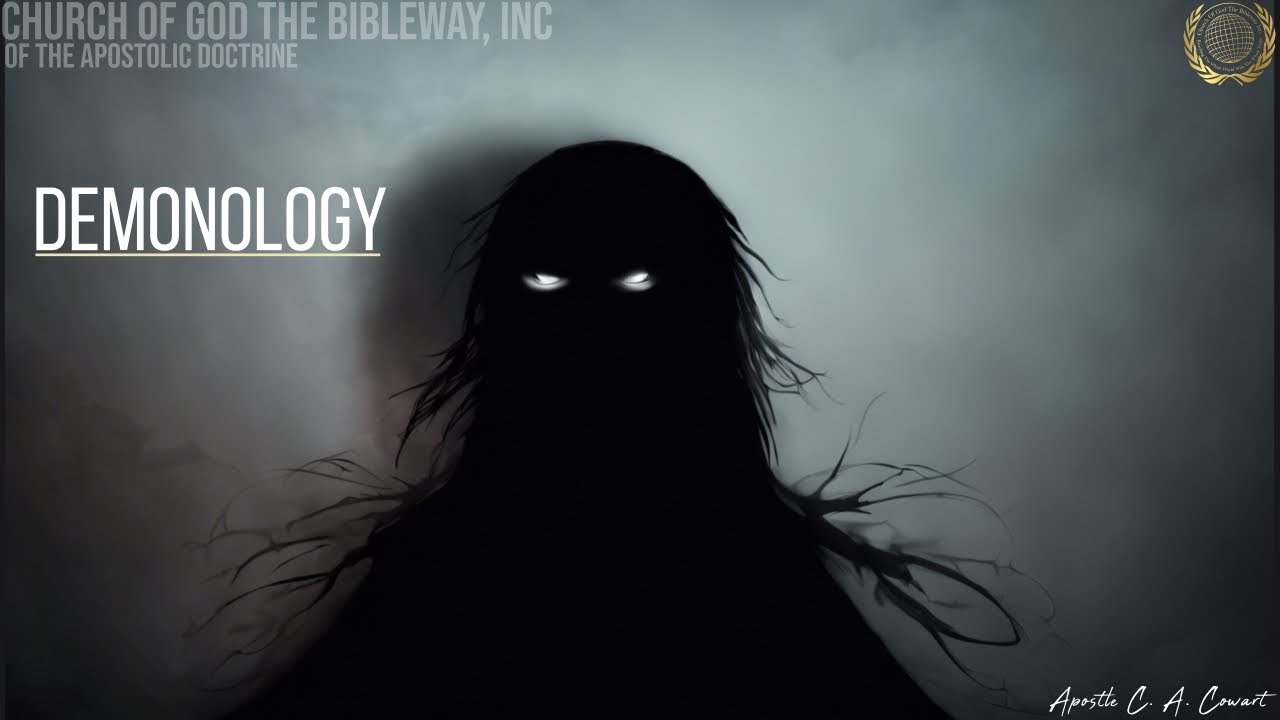Demonology  - Apostle C. A. Cowart