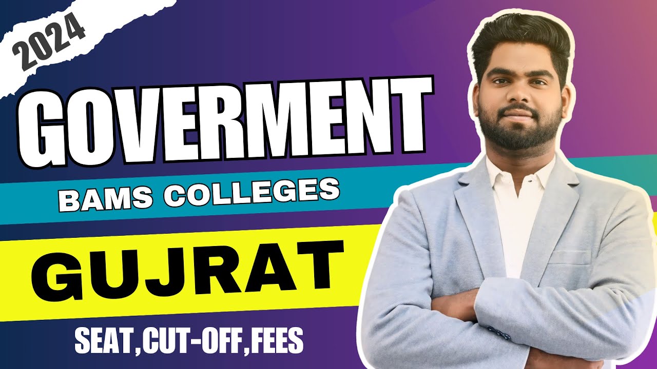 Government BAMS Colleges in Gujarat | Top BAMS colleges in Gujarat #cutoff / seat matrix #neet2024