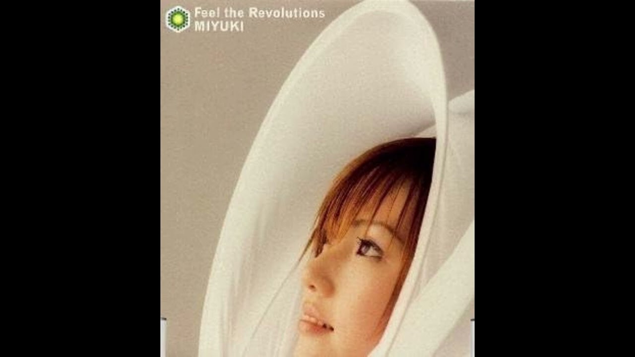MIYUKI / Feel the Revolutions