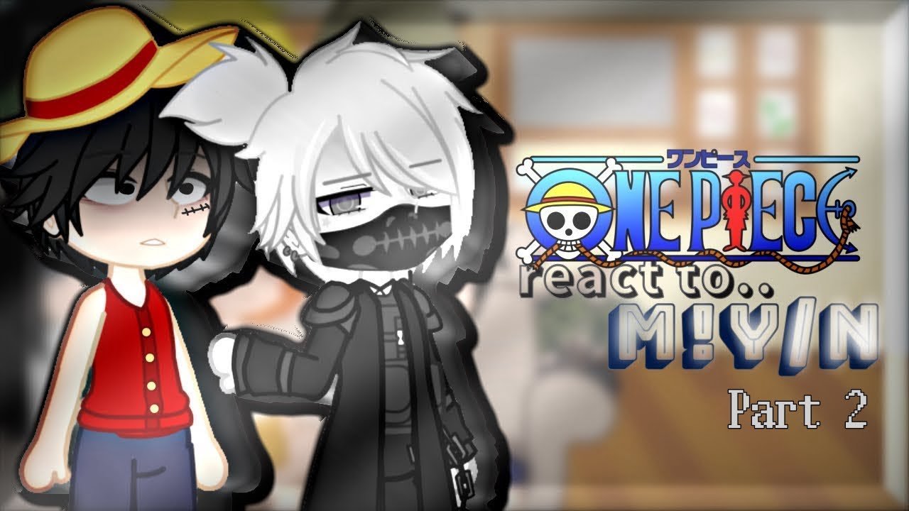 One Piece reacts to M!Y/N || 2/2 || Bounty Hunter M!Y/N || Speed 2x || By: ʏᴏᴜʀʟᴏᴄᴀʟsᴛʀᴀɴɢᴇʀ