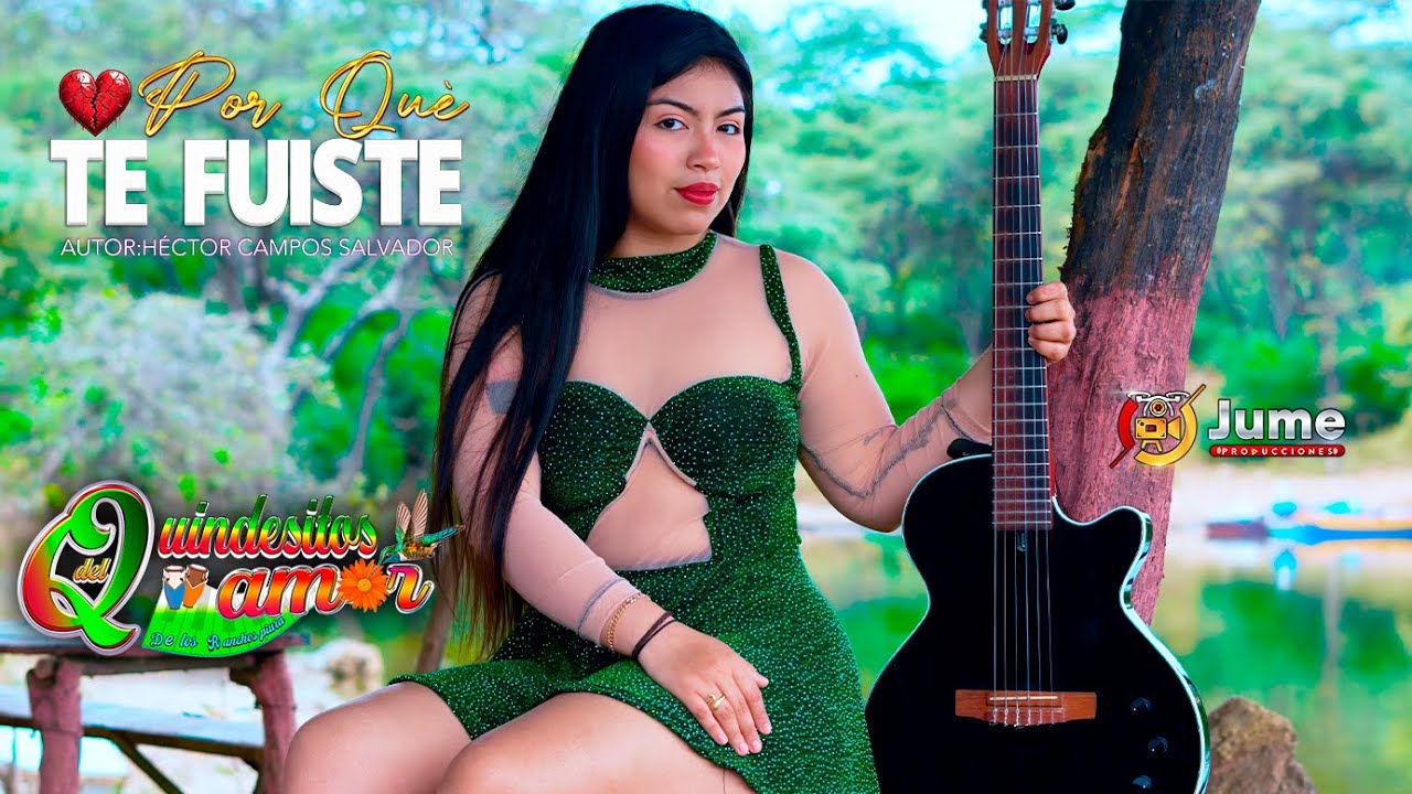 Por Que Te Fuistè -  Quindesitos Del Amor  Video clip 2025 4k 🎥💿JUME PRODUCCIONES
