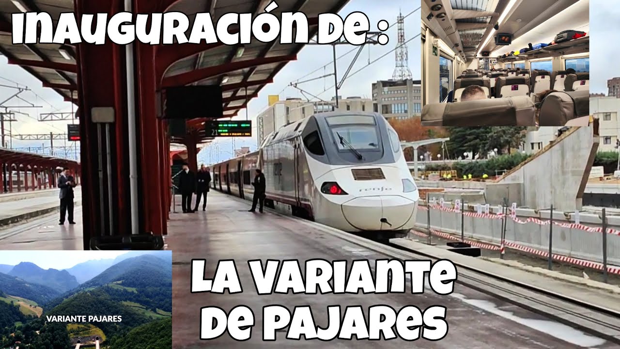 inauguración de La Variante de Pajares . 30/11/2023