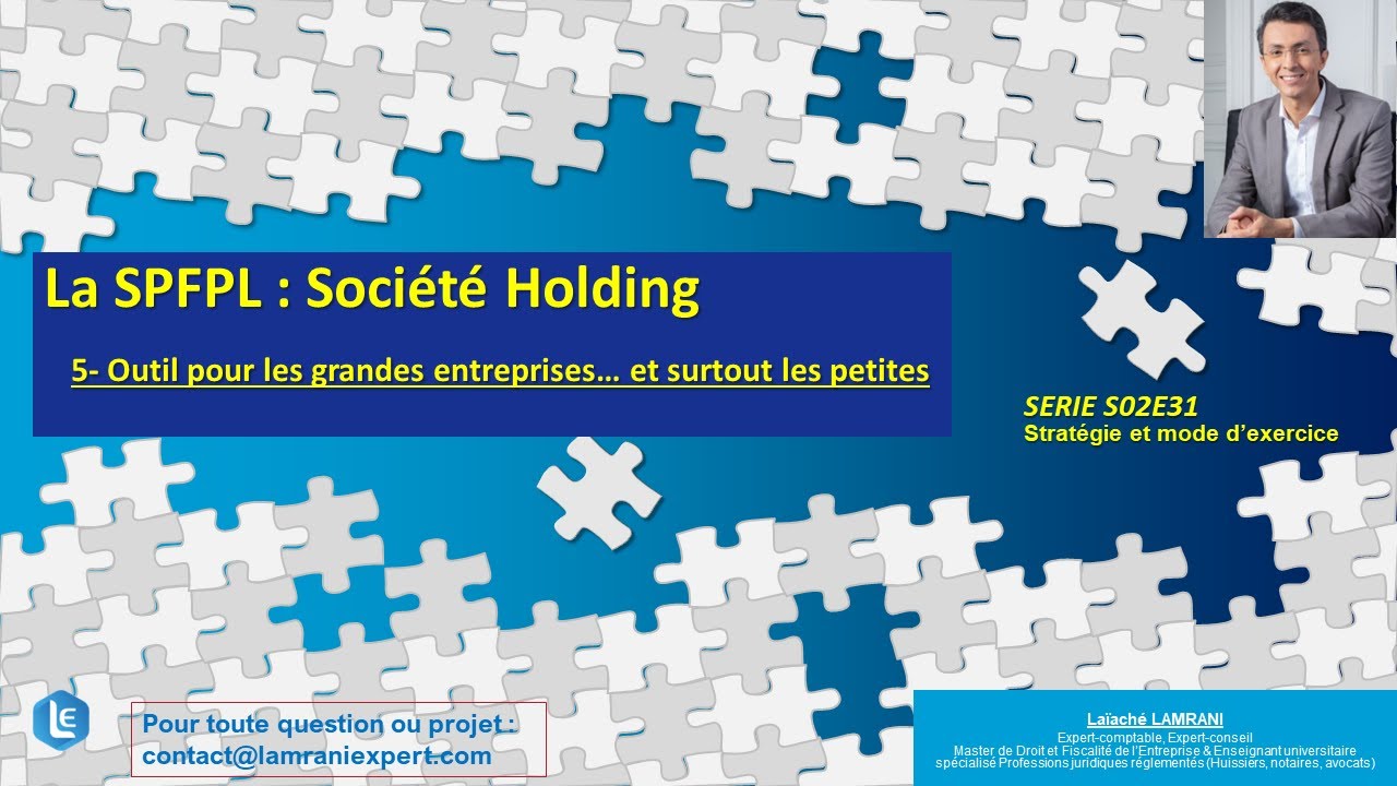 La SPFPL : Société Holding pour les grandes entreprises... et surtout les petites
