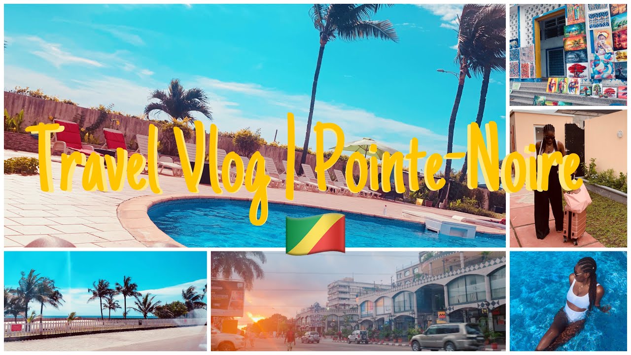 Travel Vlog Pointe-Noire 🇨🇬 || Escapade en plein Coronavirus