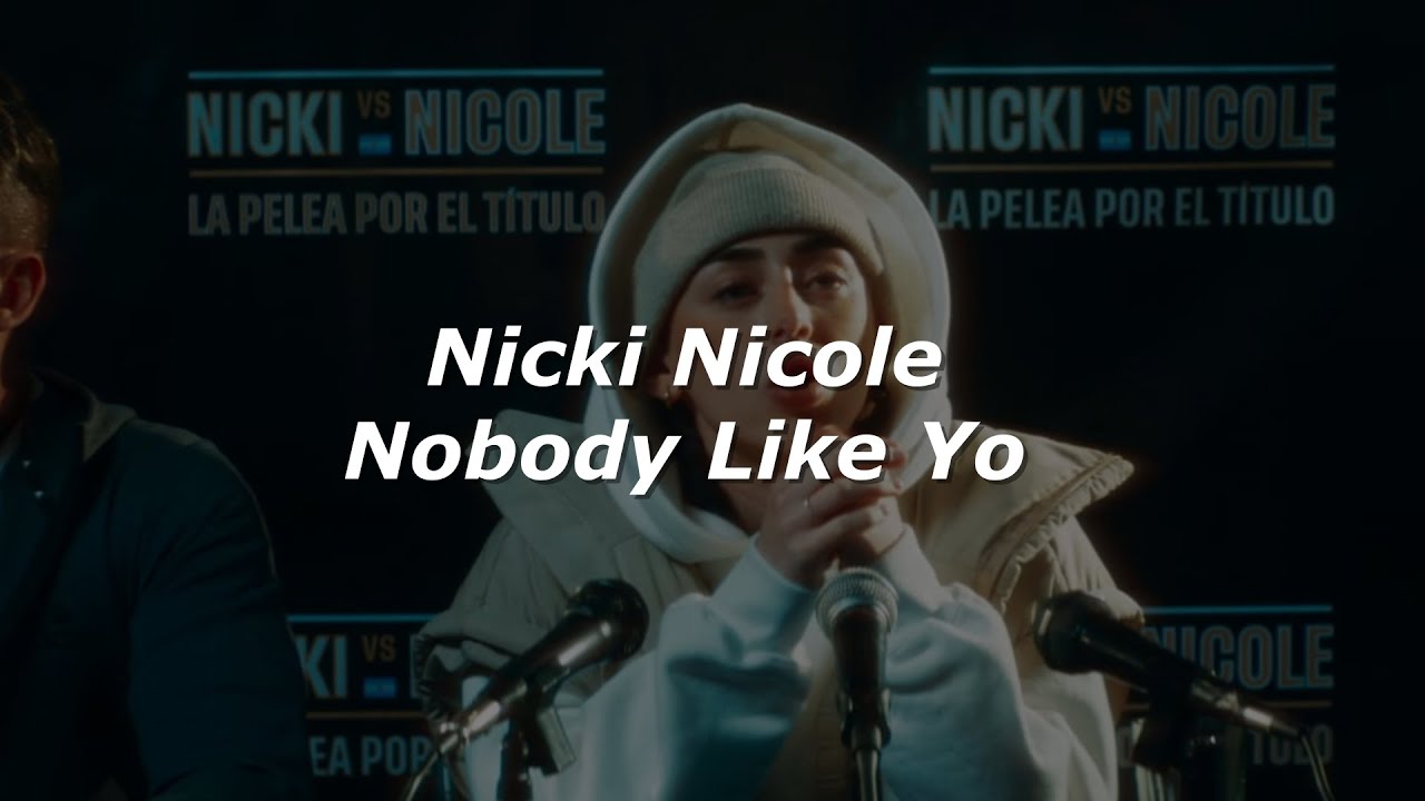 Nicki Nicole - Nobody Like Yo 🔥|| LETRA