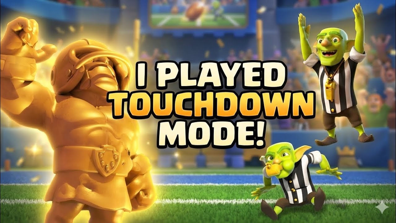CLASH ROYALE NEW TOUCHDOWN MODE GAMEPLAY: IS IT ACTUALLY GOOD?