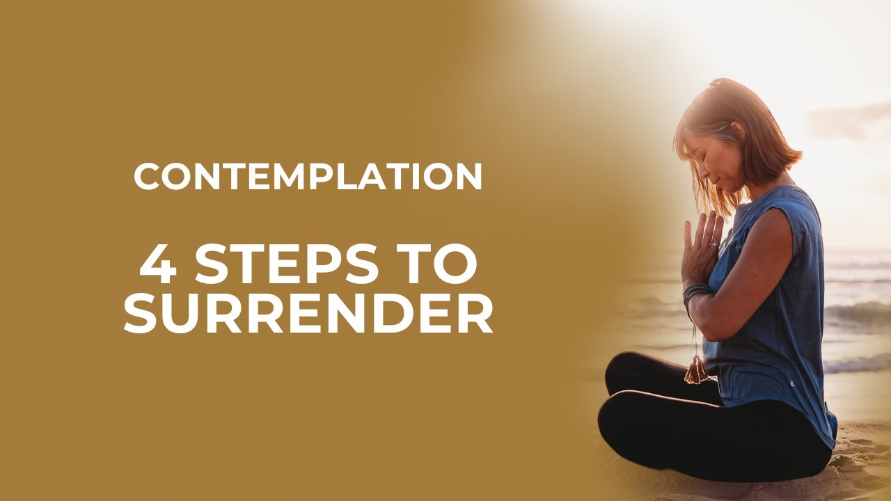 4 Steps to Surrender