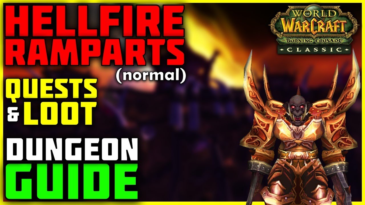 Hellfire Ramparts (Normal) TBC Quests, Loot & Mob Abilities | Dungeon Guide Gameplay