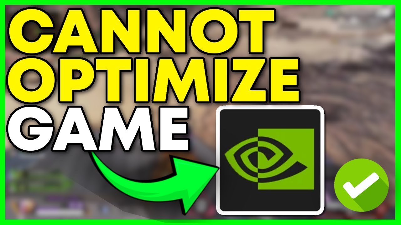 How To Fix GeForce Experience Cannot OPTIMIZE GAMES (2026)