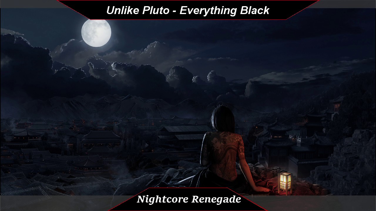 [Nightcore] - Everything Black // Unlike Pluto