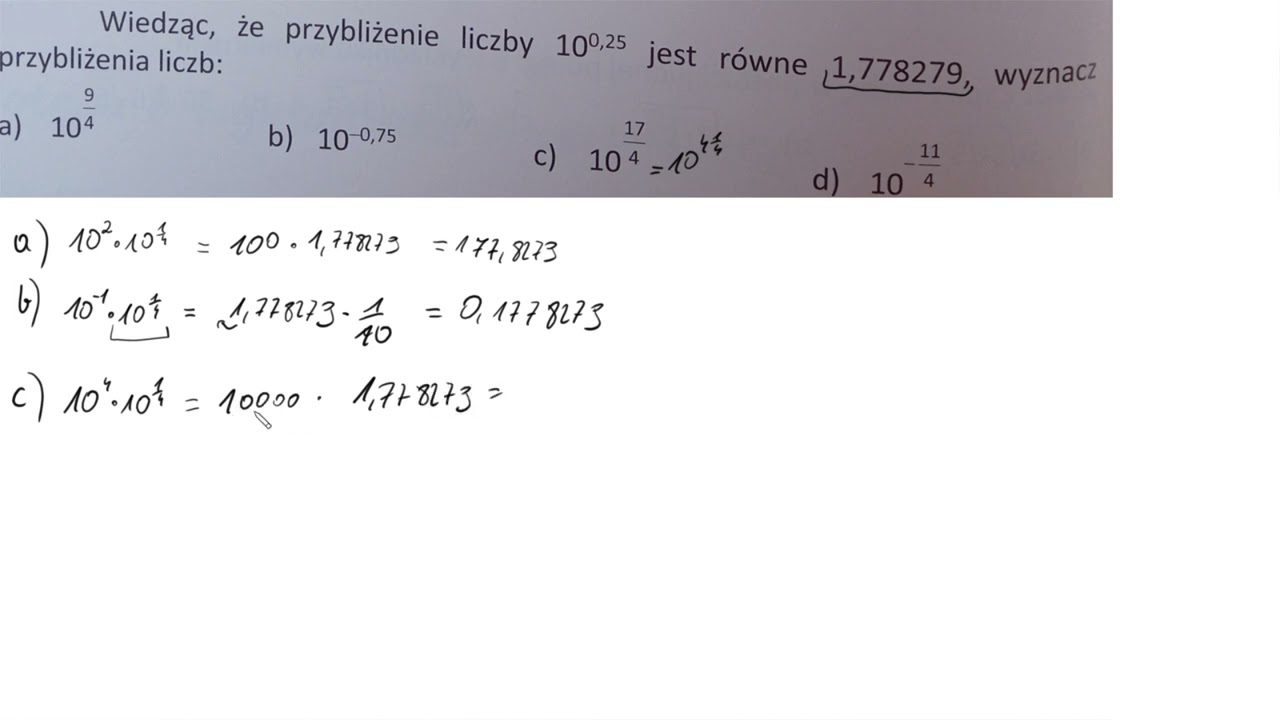 2 99  Wiedząc że przybliżenie liczby 10 do potęgi jednej 4 jest równe 1,778279 wyznacz przybliżenia