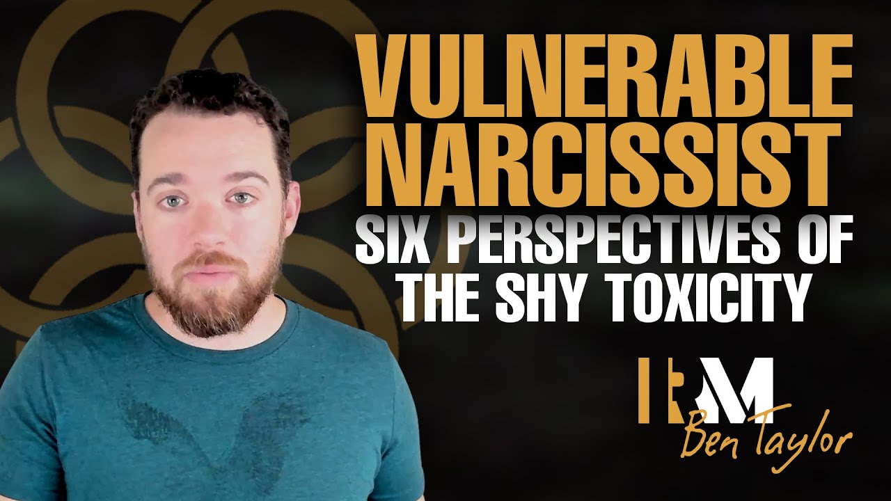Vulnerable Narcissist: Six Perspectives of the Shy Toxicity