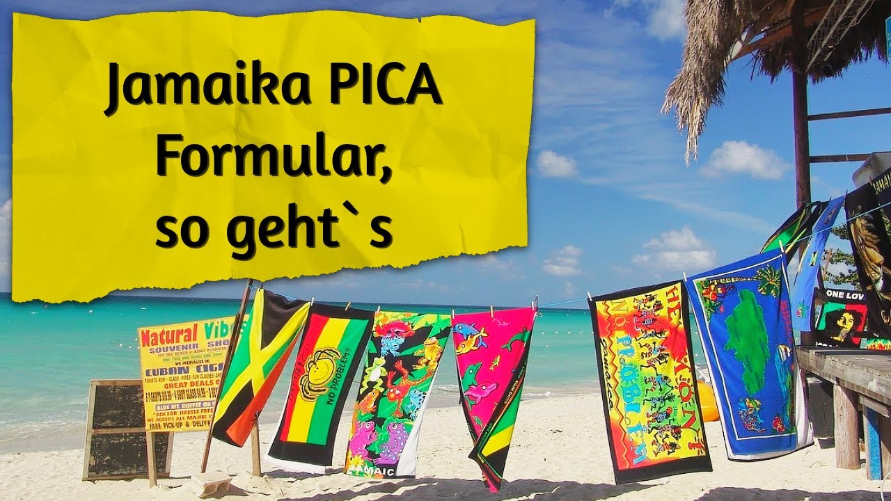 Jamaika PICA Formular 2025 – KOSTENLOS & einfach registrieren! Schritt-für-Schritt Anleitung
