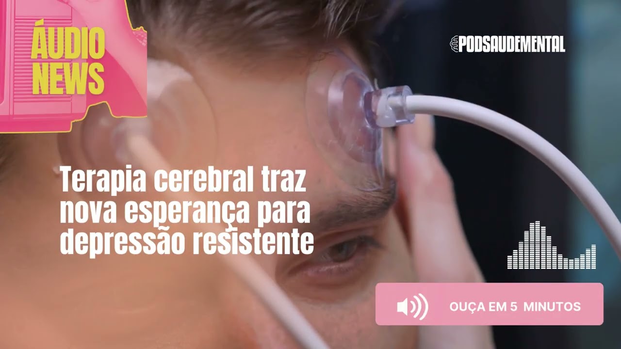 Terapia cerebral traz nova esperança para depressão resistente