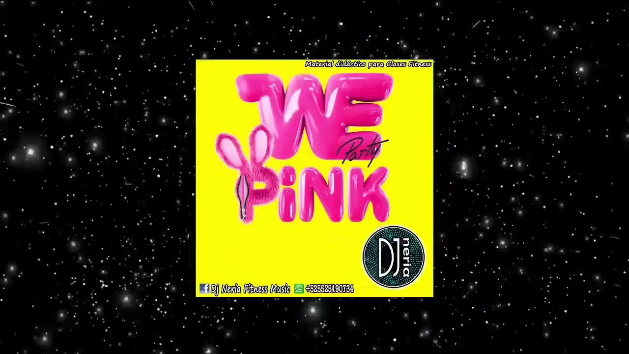 Demo Cd We Party Pink - Dj Neria (M&uacute;sica para #Step #Hilow #Escaladora #Cardio #Aerobics #Jumping)