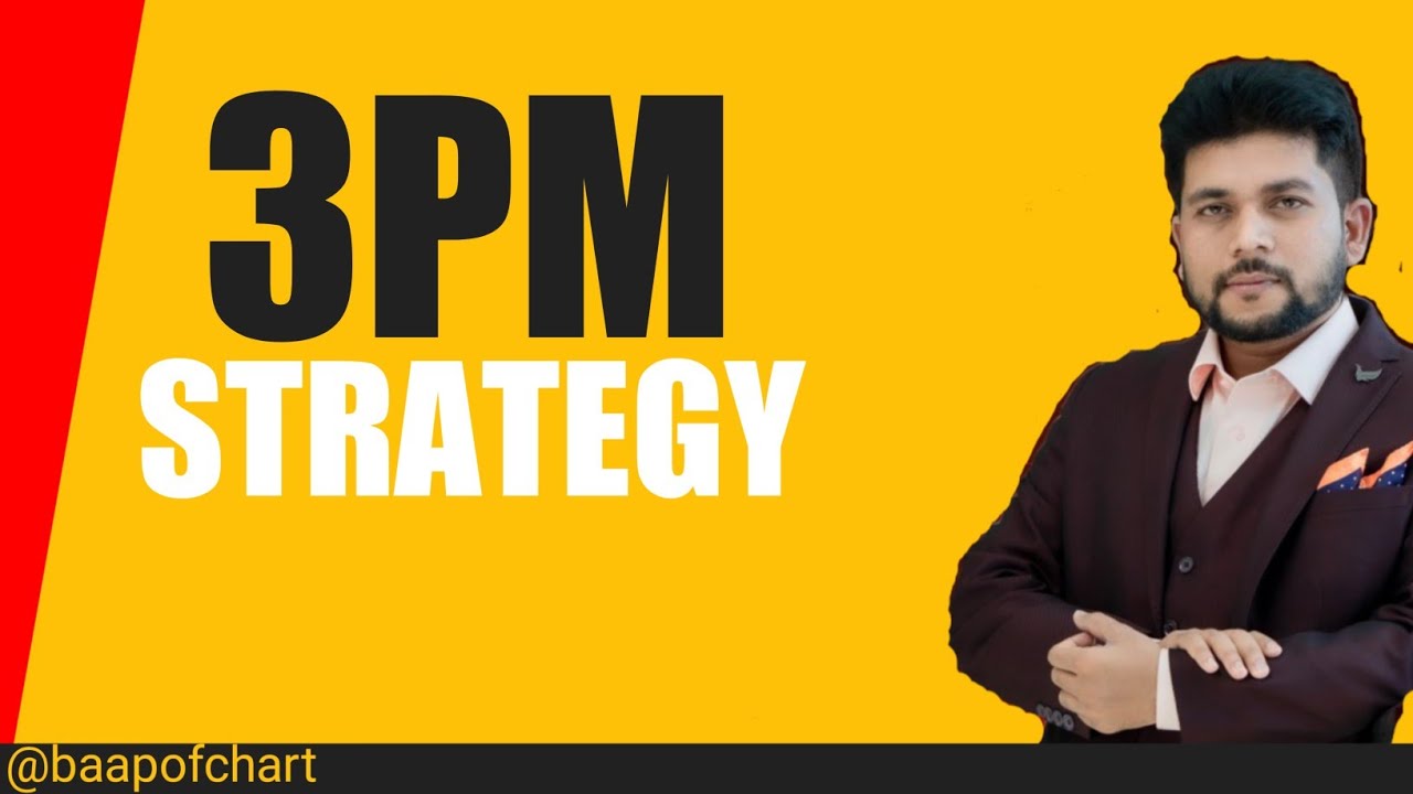 3PM  Strategy__Intraday Option Buying Strategy __Nifty & Banknifty __Nasir Sir @baapofchart