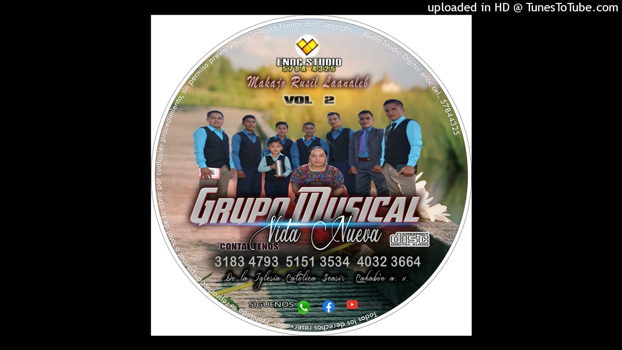 Ká'ajwi' laa'at chaab'il Grupo Musical Vida Nueva vol.2