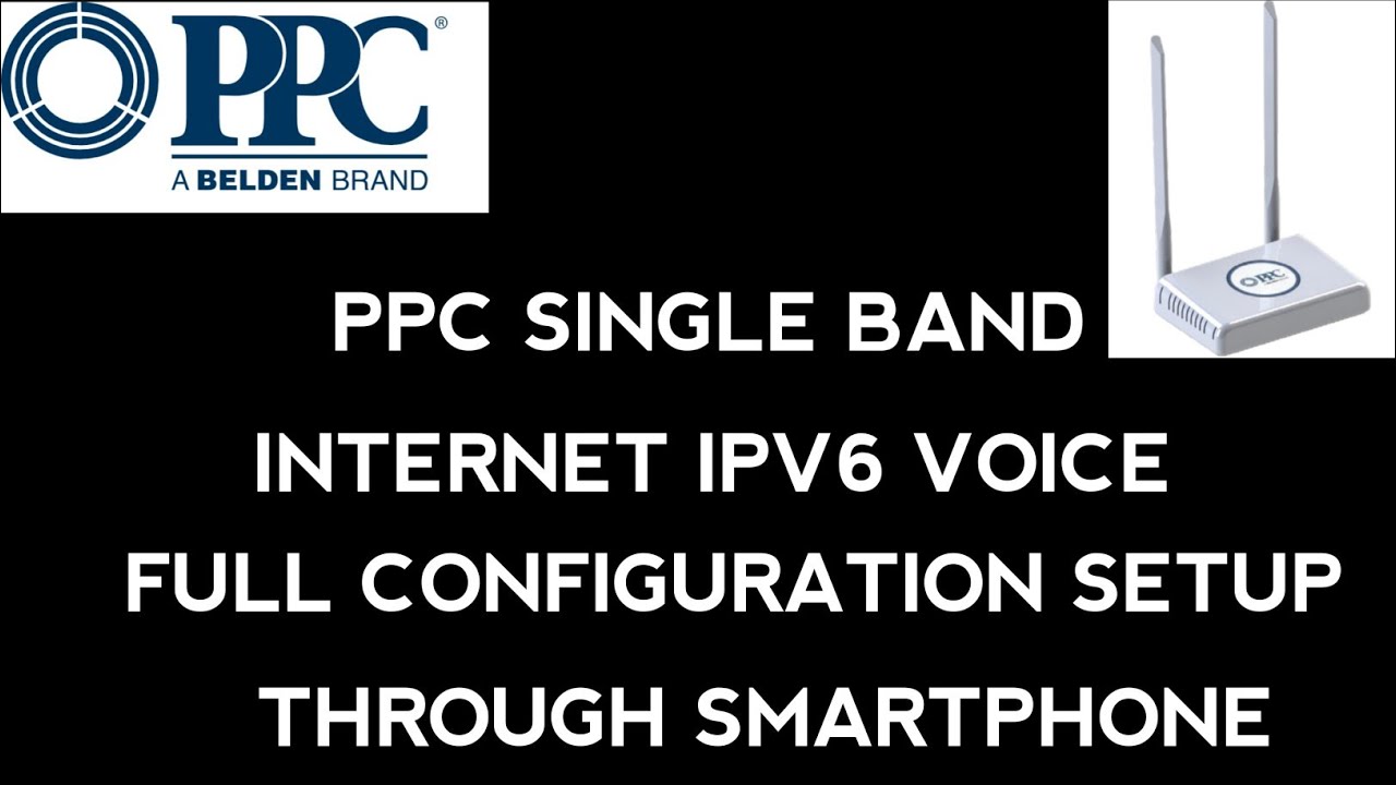 PPC SINGLE BAND MODEM INTERNET IPV6 VOICE FULL CONFIGURATION THROUGH SMARTPHONE IN MALAYALAM