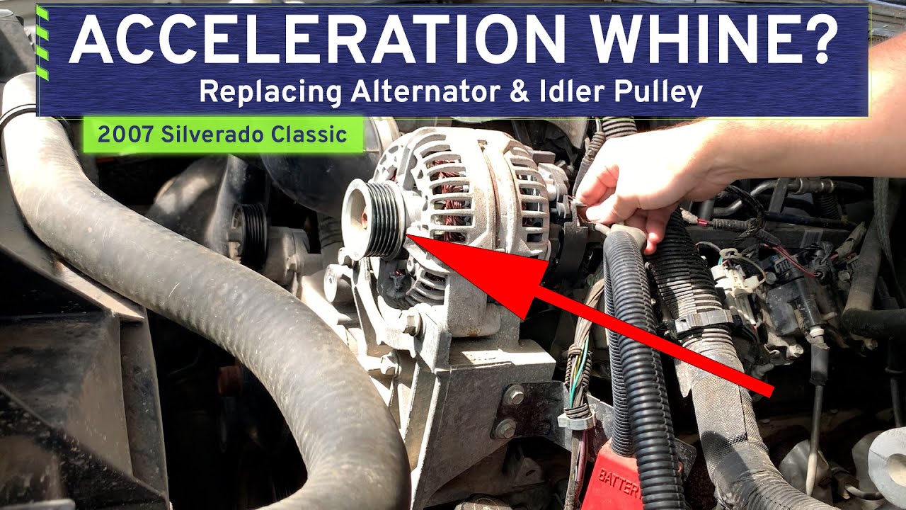 Silverado Whine - Replacing the Alternator and Idler Pulley in a 2007 Silverado Classic