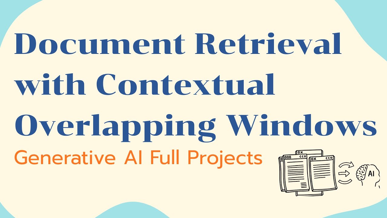 Improve Document Retrieval with Contextual Overlapping Windows | Generative AI Projects
