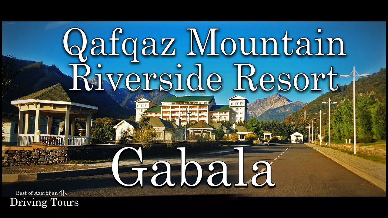 4K Most Beautiful Resort in Gabala/ Gebele Azerbaijan