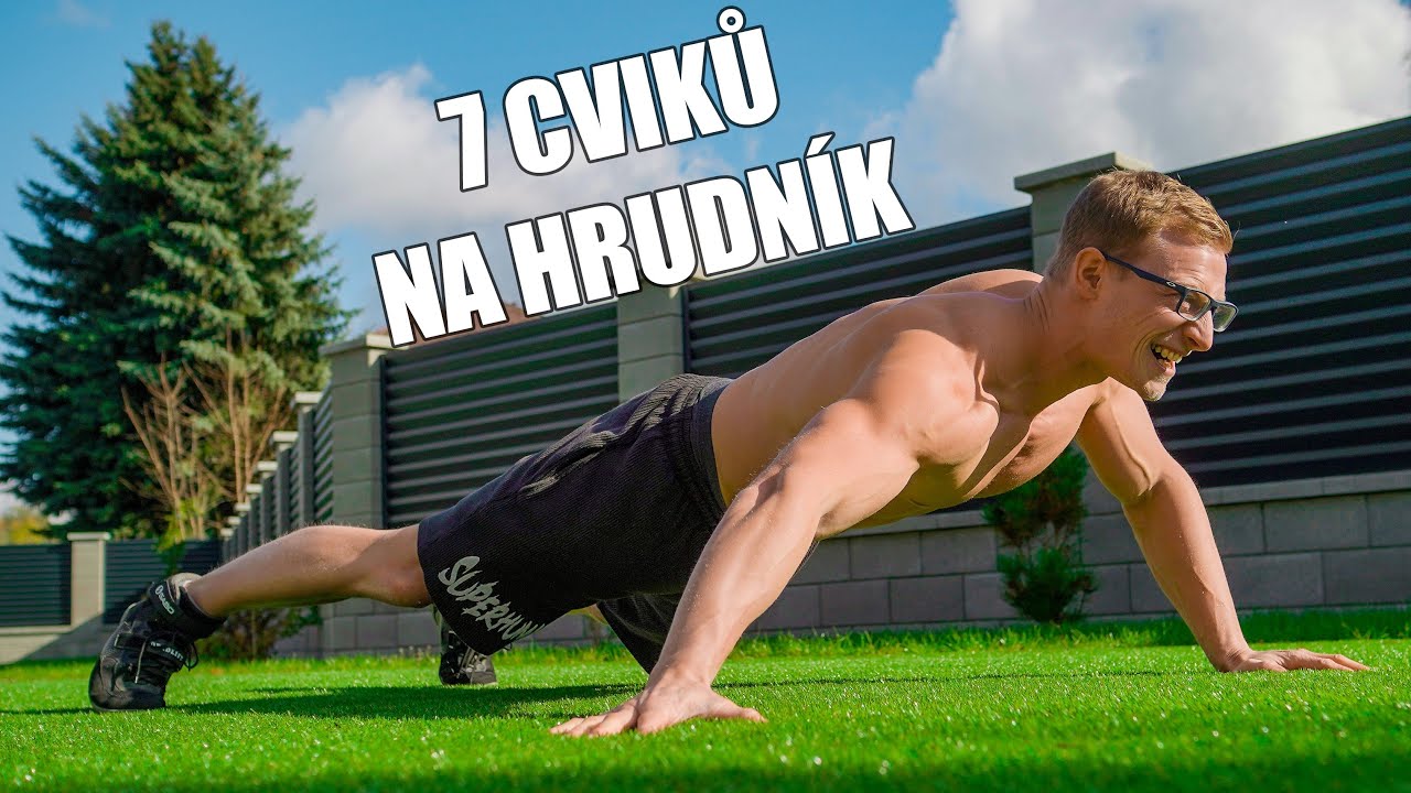 NEJLEPŠÍ CVIKY NA PRSA S VLASTNÍ VAHOU (7 variant kliku)